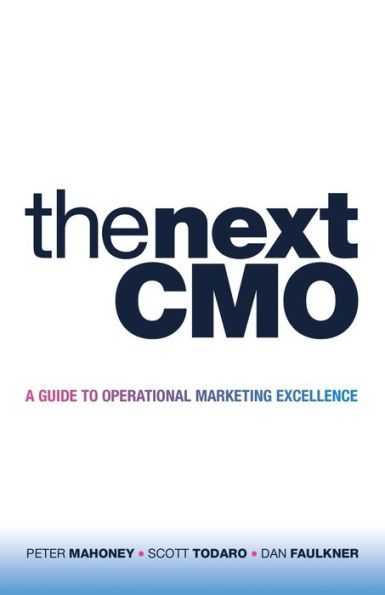 The Next CMO: A Guide to Operational Marketing Excellence