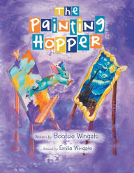 Title: The Painting Hopper, Author: Bootsie Wingate