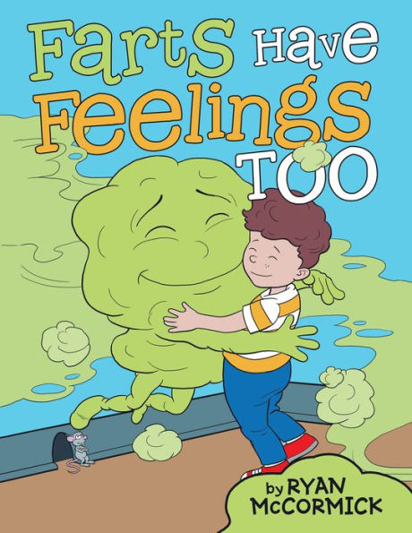 Farts Have Feelings Too