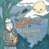 Title: The Witching Hour in Chatham Street Park, Author: Deborah Edmondson