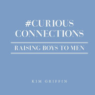 Title: #Curious Connections, Author: Kim Griffin