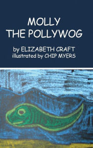 Title: MOLLY THE POLLYWOG, Author: Elizabeth Craft
