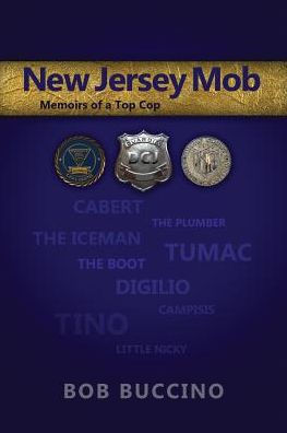 New Jersey Mob: Memoirs of a Top Cop