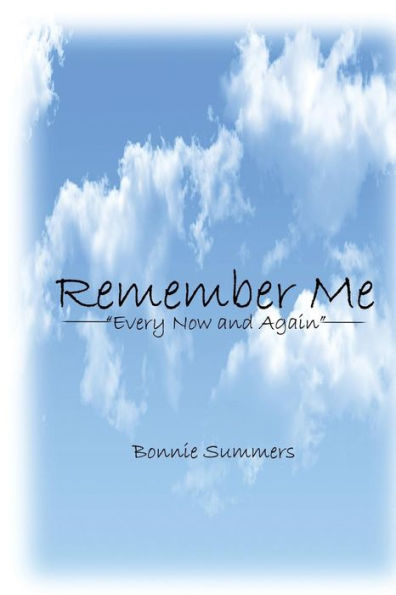 Remember Me: "Every Now and Again"