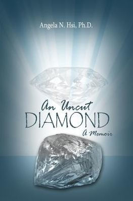 An Uncut Diamond: A Memoir