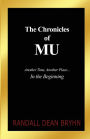 The Chronicles of MU: Another Time, Another Place... In the Beginning