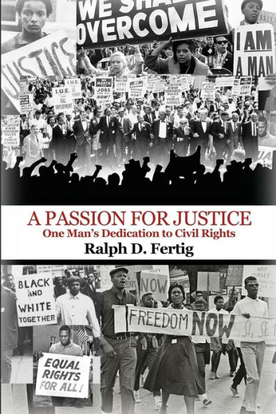 A Passion for Justice: One Man's Dedication to Civil Rights