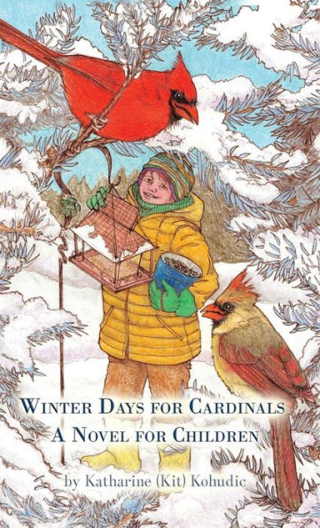 Winter Days for Cardinals: A Novel for Children