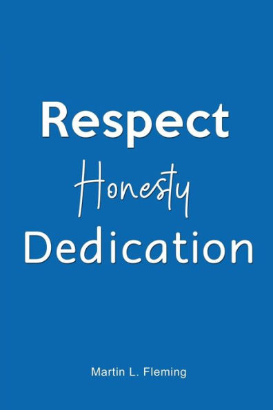 Respect Honesty Dedication