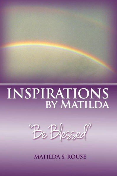 Inspirations by Matilda "Be Blessed"