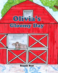 Title: Olivia's Gloomy Day, Author: Bonnie Best