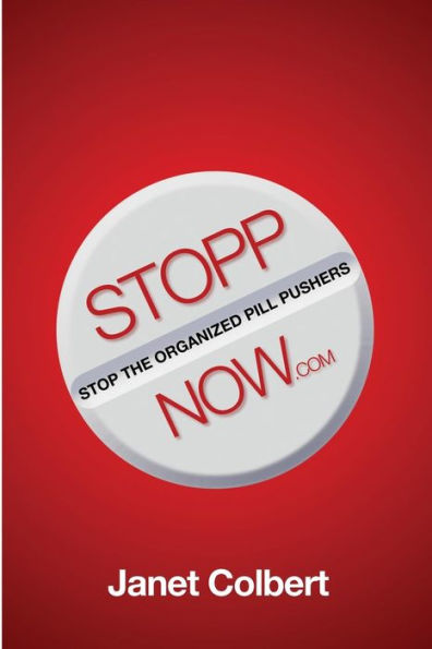 STOPPNow: (Stop the Organized Pill Pushers) Now