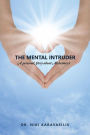 The Mental Intruder: A personal Story about Alzheimer's