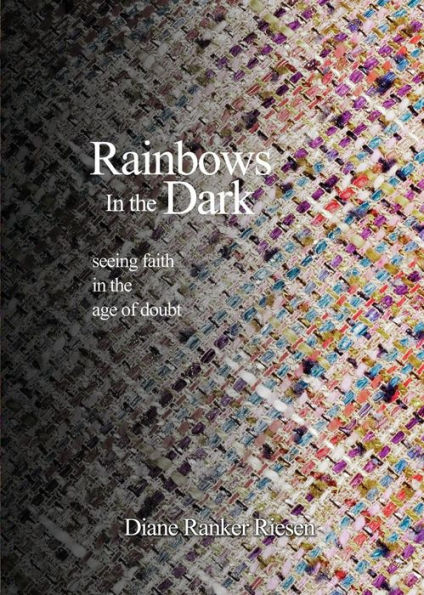 Rainbows the Dark