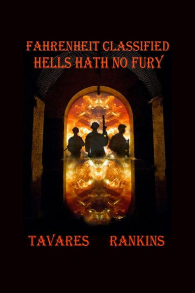 Fahrenheit Classified: Hells Hath No Fury