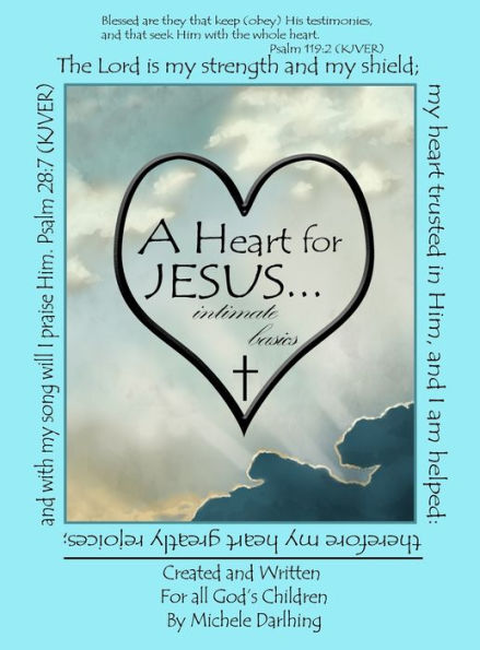 A Heart for JESUS... intimate basics