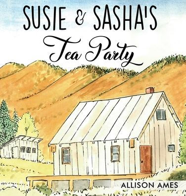 Susie & Sasha's Tea Party