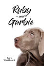 Ruby and Garbie