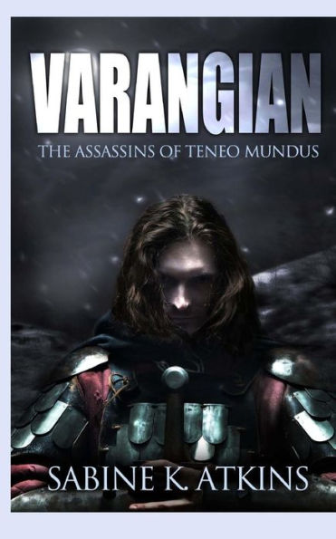 Varangian: The Assassins of Teneo Mundus (The Varangian Trilogy Pt.2)