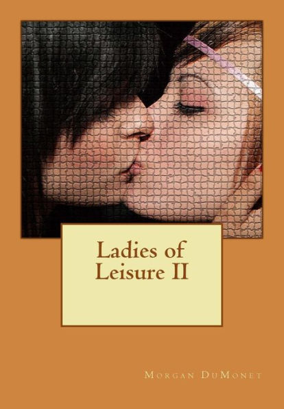 Ladies of Leisure II