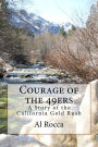 Courage of the 49ers: A Story of the California Gold Rush