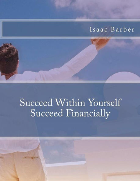 Succeed Within Yourself Succeed Financially