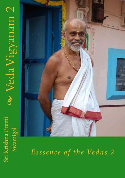 Veda Vigyanam: Essence of the Vedas: Volume 2