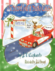 Title: The Secret Life of Santa Claus!: Special Edition Book 4, Author: Julie Bryant