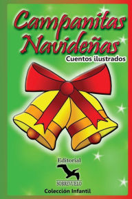 Title: Campanitas Navideñas: Cuentos Infantiles, Author: Guiselle Vargas Sanchez