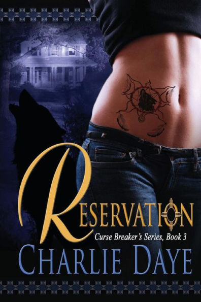The Reservation: Curse Breaker's Series, Book 3