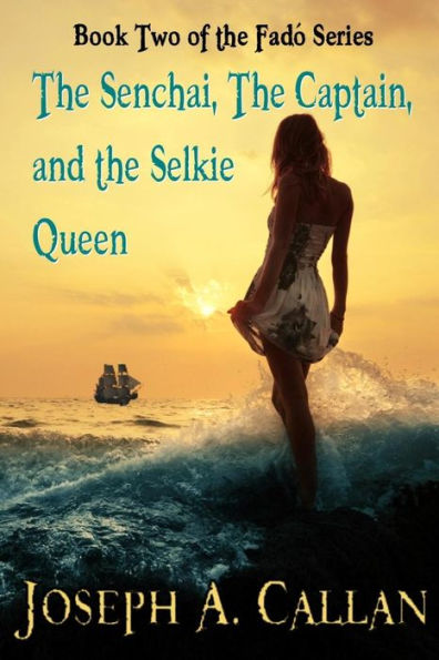 The Senchai, The Captain, And The Selkie Queen