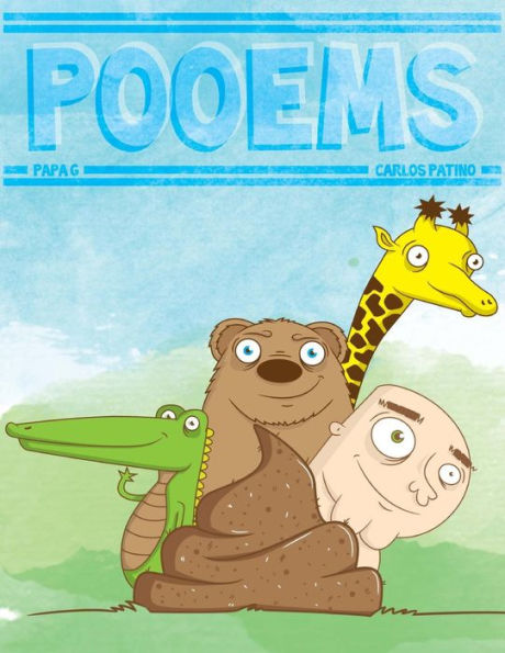 Pooems: A Revolting Rhyming Picture Book