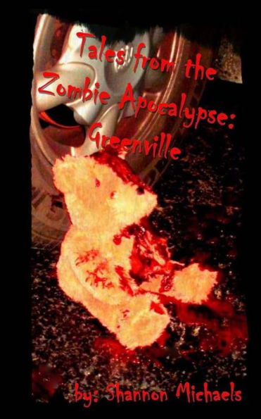 Tales from the Zombie Apocalypse: Greenville