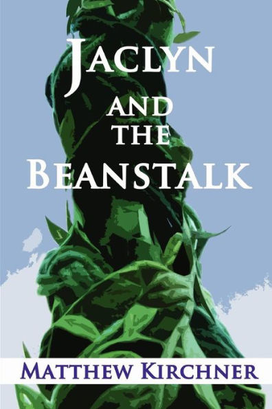 Jaclyn and the Beanstalk