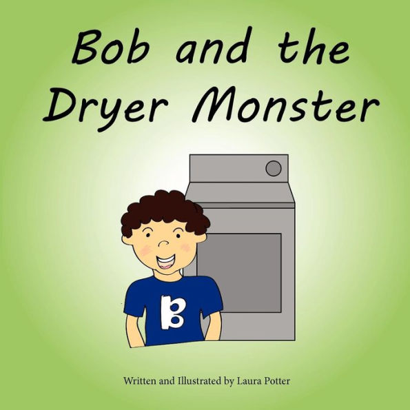 Bob and the Dryer Monster