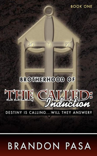 Brotherhood of THE CALLED: Induction