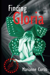 Title: Finding Gloria: Second Edition, Author: Marianne Curtis