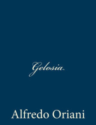 Title: Gelosia, Author: Alfredo Oriani