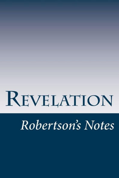 Revelation: Robertson's Notes