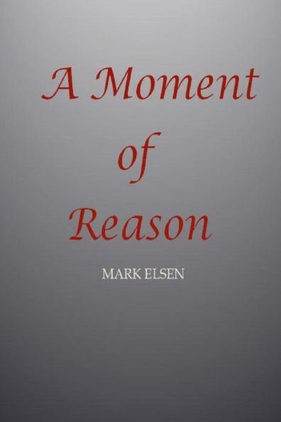 A Moment of Reason