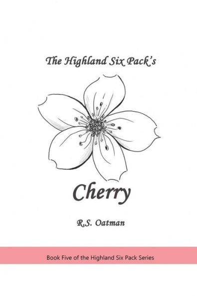 The Highland Six Pack's Cherry: Book Five of the Highland Six Pack Series