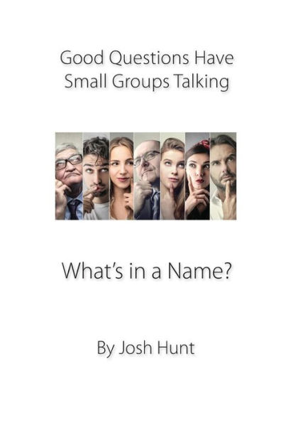 Good Questions Have Groups Talking: What's in a Name?