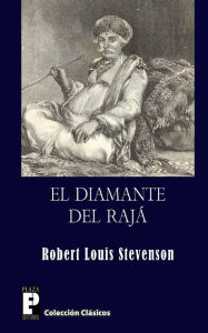 Title: El diamante del rajá, Author: Robert Louis Stevenson