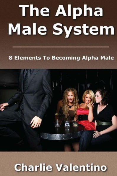 The Alpha Male System