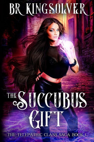 The Succubus Gift: An Urban Fantasy / Paranormal Romance