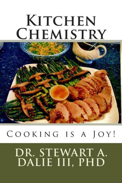 Kitchen Chemistry: Cooking is a Joy!