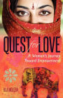 Quest for Love: A Woman's Journey Toward Empowerment