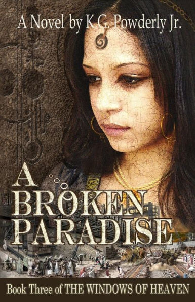 A Broken Paradise: Book 3 of The Windows of Heaven