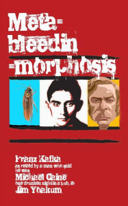 Title: Meta-bleedin'-morphosis, Author: Franz Kafka