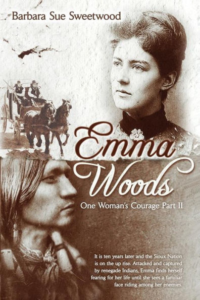 Emma Woods One Woman's Courage Part II: One Woman's Courage Part II